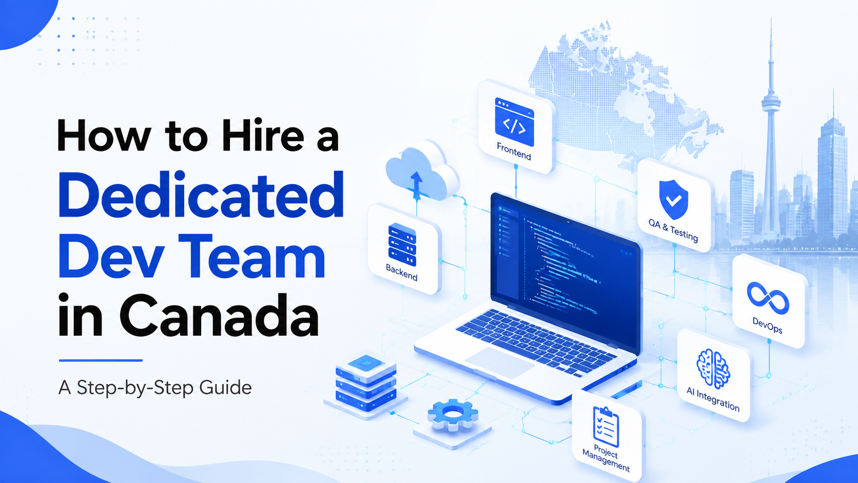How to Hire a Dedicated Dev Team in Canada
